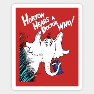 Horton Hears A Doctor Who! Sticker